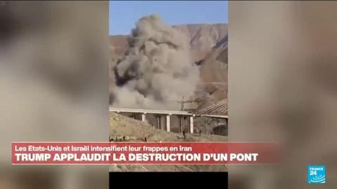 Donald Trump salue la destruction d'un pont en Iran